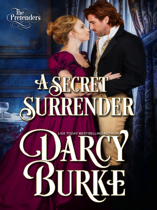 Title details for A Secret Surrender by Darcy Burke - Available